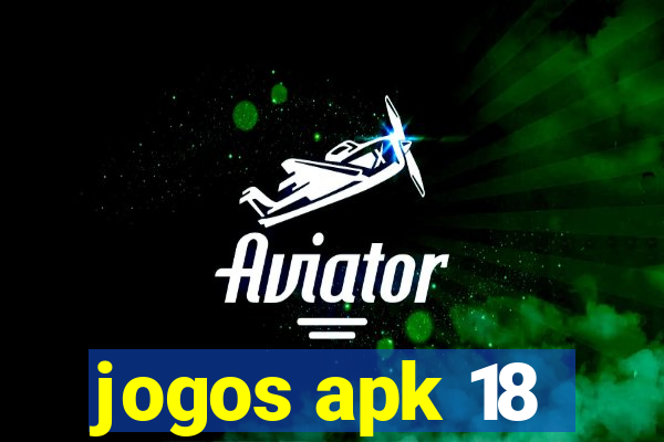 jogos apk 18